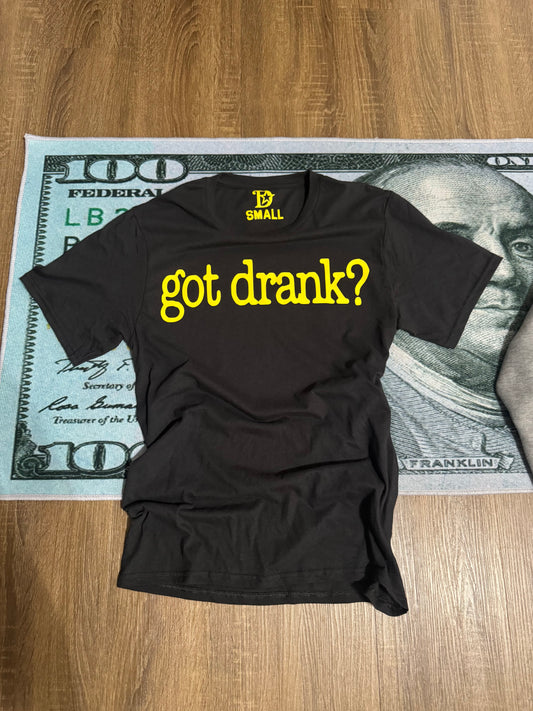 got drank? T